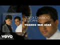 Zezé Di Camargo Luciano Voando Sem Asas Áudio Oficial
