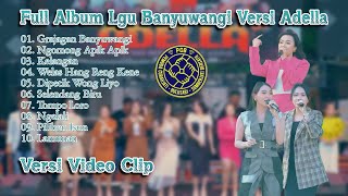 Download lagu Full Koplo Banyuwangian Terbaru ~  Adella Full Album || Lagu Banyuwangian mp3