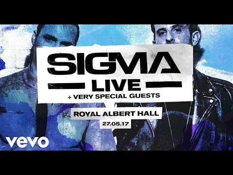Sigma - Announcing: The Royal Albert Hall