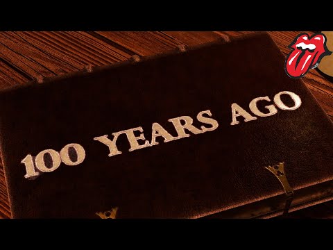 The Rolling Stones - 100 Years Ago [Official Lyric Video]