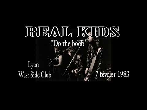 REAL KIDS - Live @West-Side Club - Lyon (France) - 7 février 1983