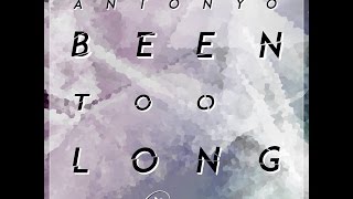 Antonyo - Been to long (Club mix)