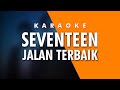 Seventeen Jalan Terbaik Karaoke