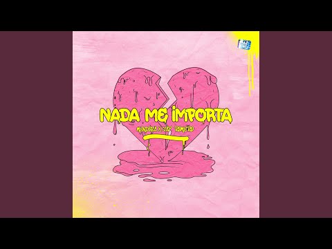 Nada Me Importa