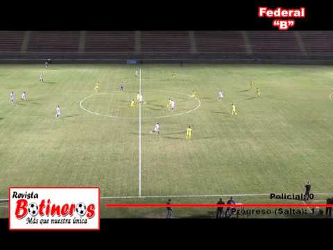 Federal "B": Policial 0 - Progreso (Salta) 1