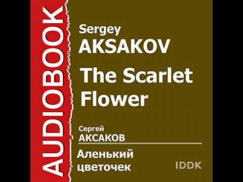 The Scarlet Flower [Russian Edition] Audiobook by Sergey Aksakov