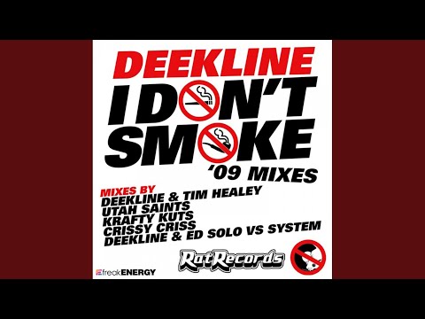 I Don't Smoke (Tim Healey Mix - Krafty Kuts Edit)