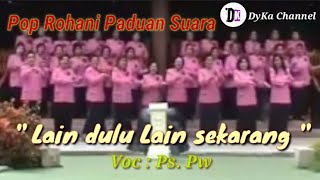 Download lagu ' LAIN DULU LAIN SEKARANG ' . Paduan suara ibu-ibu PW membawakan Pujian dgn penuh suka cita mp3 Download lagu ' LAIN DULU LAIN SEKARANG ' . Paduan suara ibu-ibu PW membawakan Pujian dgn penuh suka cita mp3