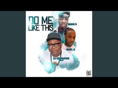 Do Me Like This (feat. Marl-E & Imani B)