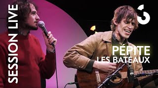 Session Live - Pépite - "Les bateaux"