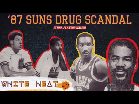 White Heat: The 1987 Phoenix Suns Cocaine Scandal