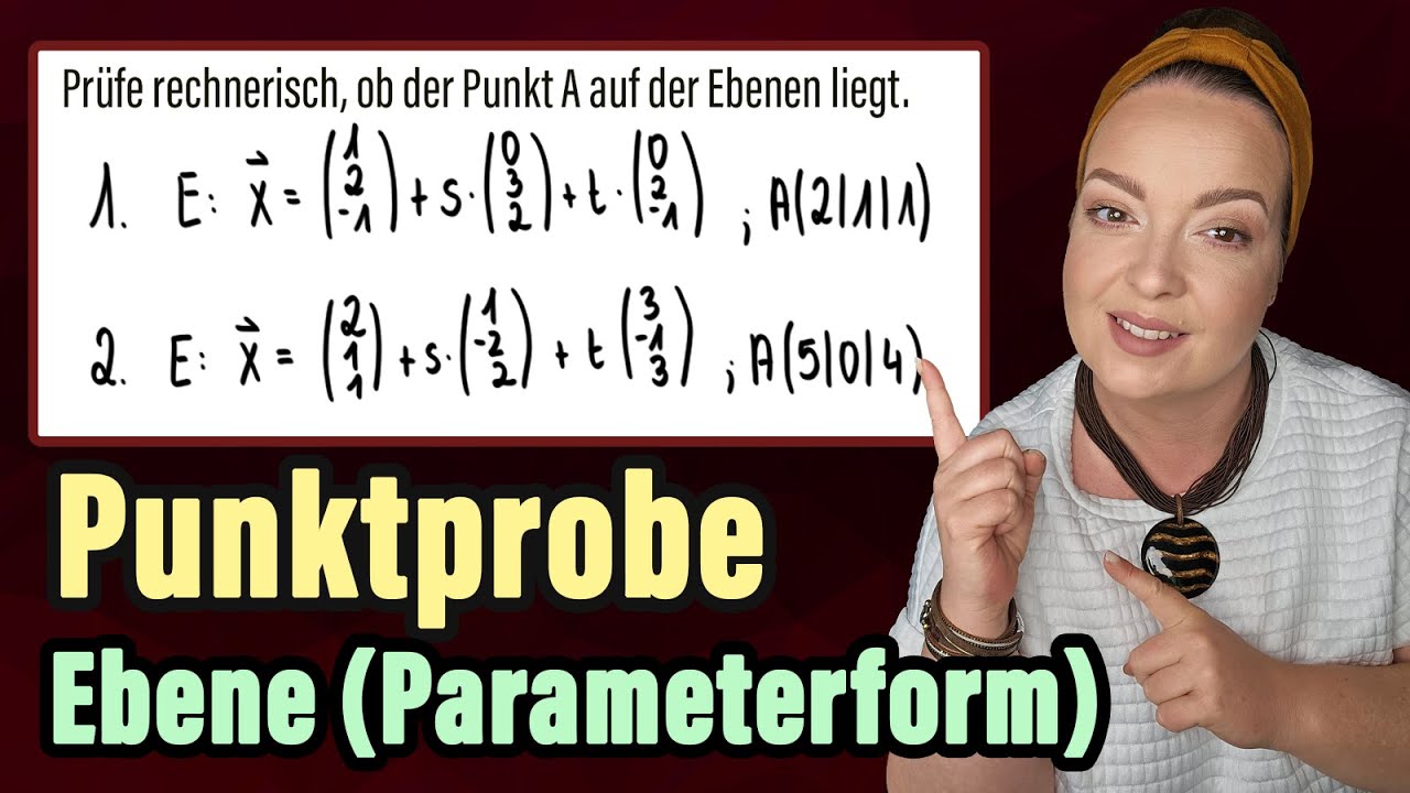 Punktprobe mit Parameterform | Ebene einfach erklärt 💡