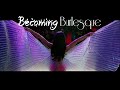 Becoming Burlesque - OFFICIAL TRAILER