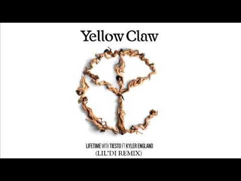 Yellow Claw with Tiesto - Lifetime Ft. Kyler England (LIL'DI REMIX)