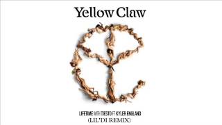 Yellow Claw with Tiesto - Lifetime Ft. Kyler England (LIL&#39;DI REMIX)