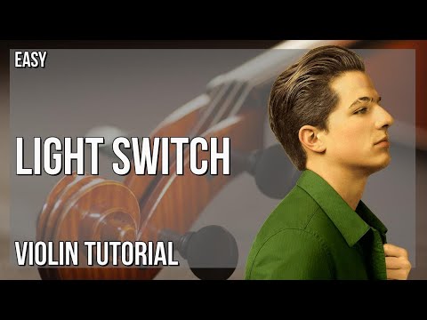 How to play Light Switch by Charlie Puth on Violin (Tutorial)