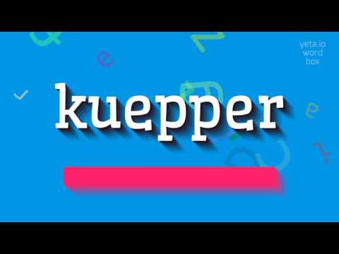 How to say "kuepper"! (High Quality Voices)