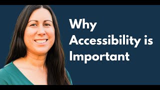 Why Accessibility is Important | Elearning Accessibility Tips and Tric
