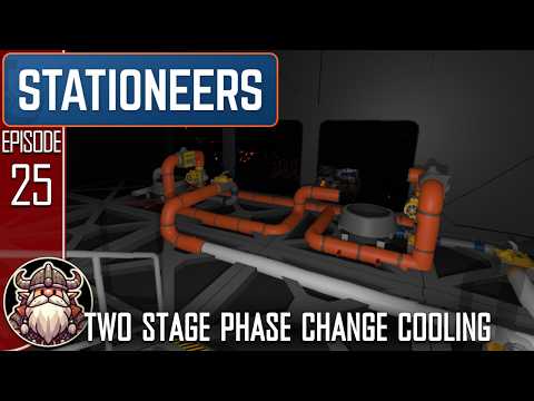 Two Stage Phase Change Cooling - S2 E25 ║ Stationeers