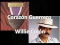 Corazón Guerrero - Willie Colón