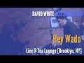 🎵 David White Jazz Orchestra - Hey Wado - (live @ Tea Lounge)