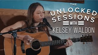 The UnLocked Sessions: Kelsey Waldon  - 