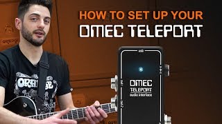 Video thumbnail for How to set up your OMEC Teleport by Orange Amps