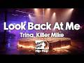 Trina Killer Mike Look Back At Me Lyric Video