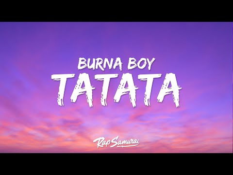 Burna Boy & Travis Scott - TATATA (Lyrics)