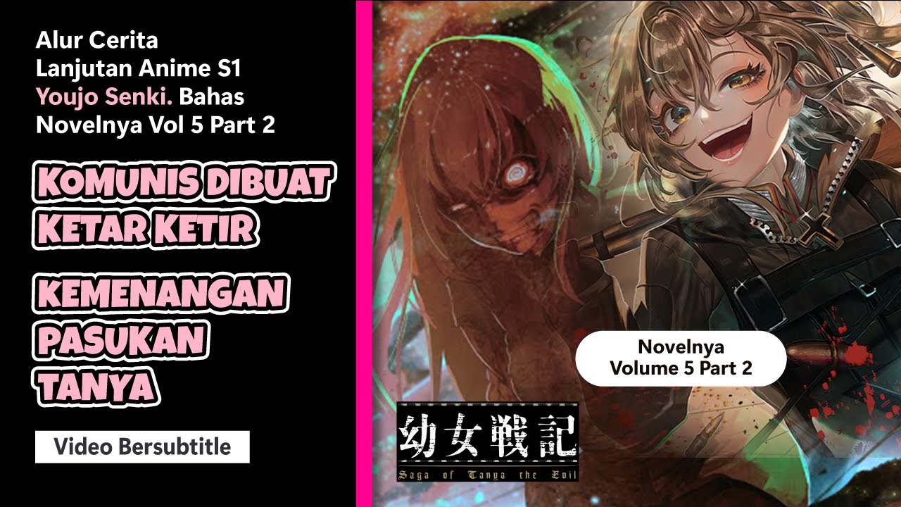 KOMUNIS DIBUAT KETAR KETIR ! KEMENANGAN PASUKAN TANYA-- BAHAS YOUJO SENKI (LANJUTAN ANIMENYA (6))
