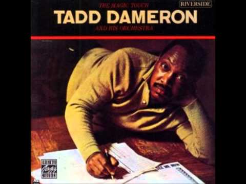 Tadd Dameron and His Orchestra - Our Delight