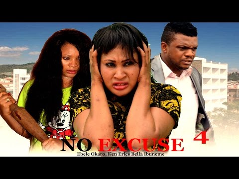 No Excuse Season 4   - 2016 Latest Nigerian Nollywood Movie