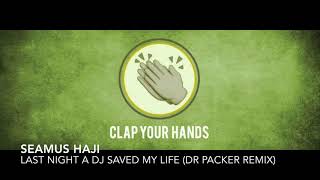 Seamus Haji - Last Night A Dj Saved My Life (Dr Packer Remix) video