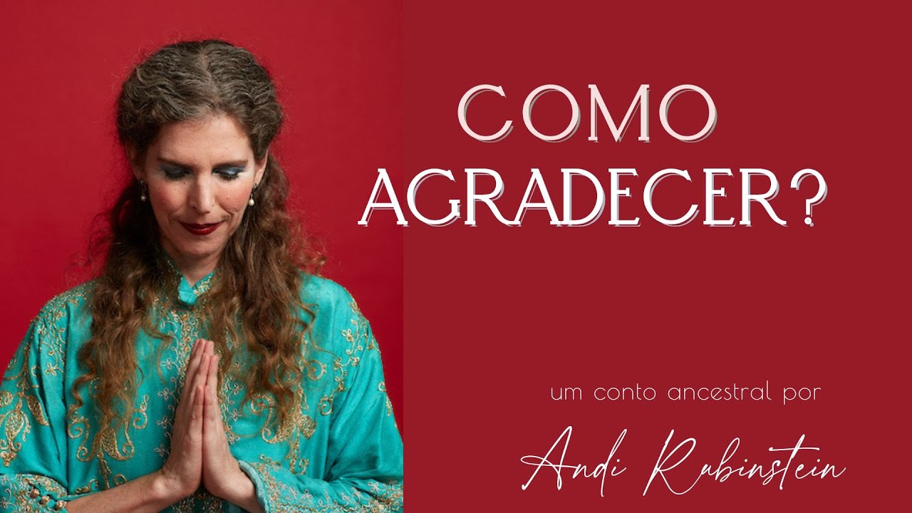 Como Agradecer? Um conto sobre a importância de agradecer por tudo aquilo que nos acontece