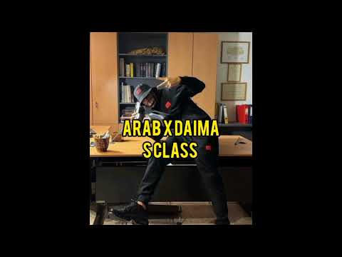 ARAB x DAIMA - S CLASS (Official Audio Release)