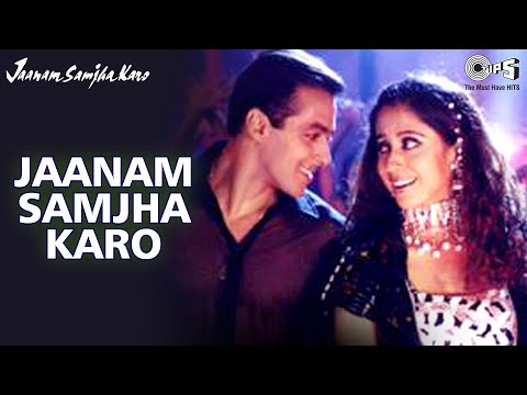 Jaanam Samjha Karo - Jaanam Samjha Karo | Salman Khan & Urmila | Anu Malik & Hema Sardesai