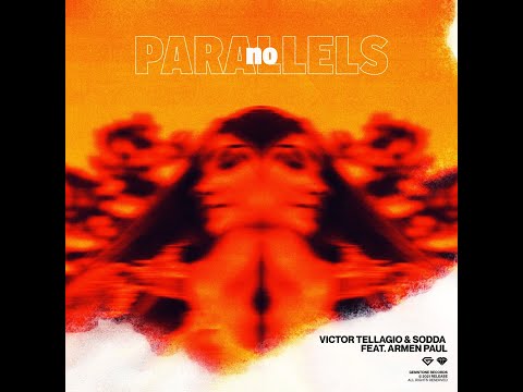 Victor Tellagio & Sodda & Armen Paul - No Parallels (Out November 5)