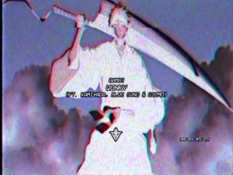BAMBI + HOUNDS (DOGDEER) - WONKY ft. KAMIYADA | BLVC SVND | GIZMO