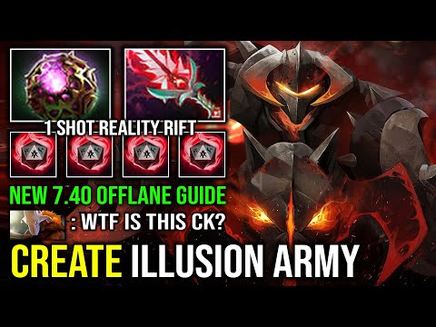 How to Offlane Chaos Knight in 7.40 Create Unlimited Illusion Army with 1 Shot Reality Rift Dota 2