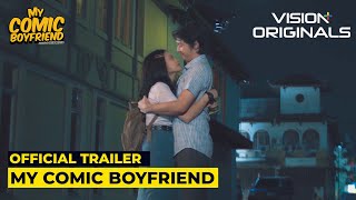 Official Trailer Vision+ Original Series: My Comic Boyfriend