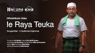 Download lagu Haji Uma - Ie Raya Teuka mp3 Download lagu Haji Uma - Ie Raya Teuka mp3