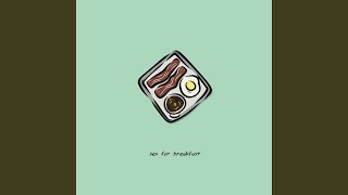 Sex for Breakfast (feat. Shiloh Dynasty)
