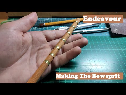 Endeavour : 1/54 Scale Model : Step By Step Video Build :  Making The Bowsprit : Part 35
