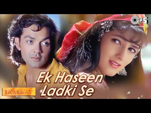 Ek Haseen Ladki Se Hogaya Hai Mujhe Pyaar | Bobby Deol, Twinkle Khanna | Sonu, Alka | Barsaat