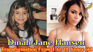 Dinah Jane Hansen transformation from 1 to 21 years old
