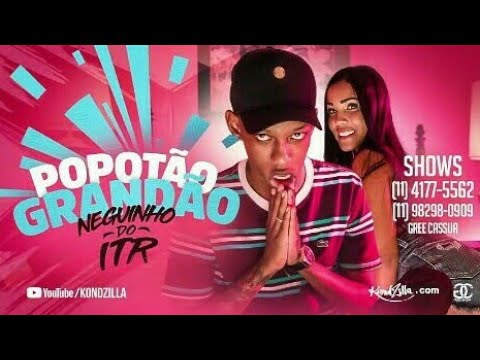 MC Neguinho do ITR - Popotão Grandão (DJ KR3)