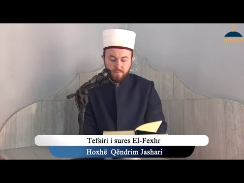 Tefsiri i sures El Fexhr - Xhumaja 01. 17 .2020