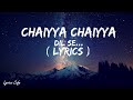 Chhaiya Chhaiya Lyrics Dil Se Shahrukh Khan Malaika Arora Dil Se Sukhwinder Singh Superhit