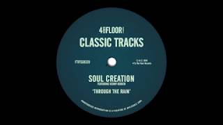 Soul Creation featuring Kenny Bobien - 'Through The Rain (Therapy Mix)'
