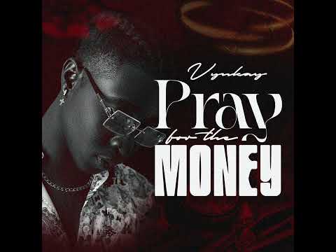 Vynkay - PRAY FOR THE MONEY (audio)